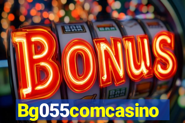 Bg055comcasino