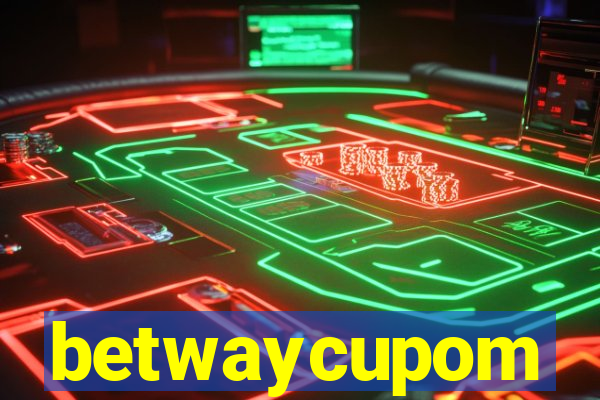 betwaycupom