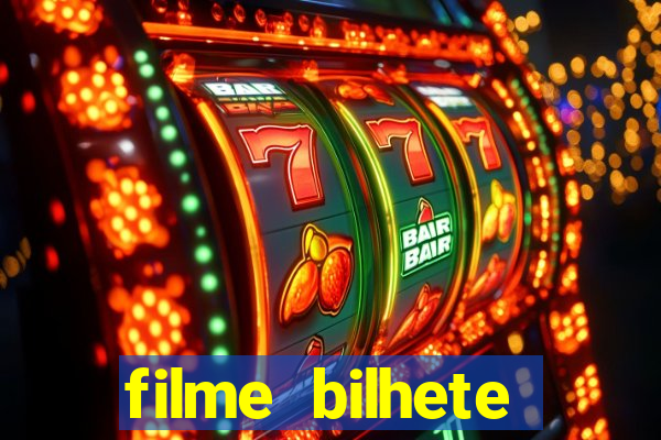 filme bilhete premiado completo dublado