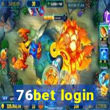 76bet login