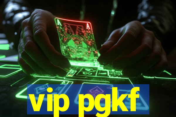 vip pgkf