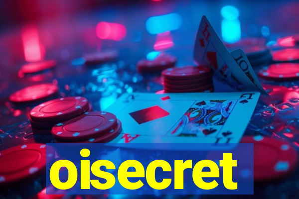 oisecret