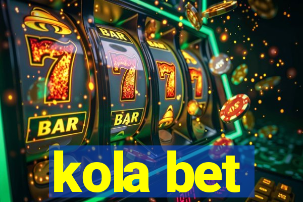 kola bet