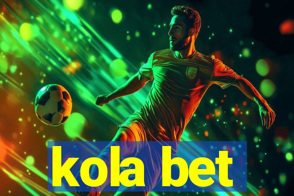 kola bet