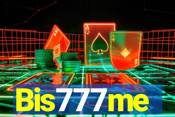 Bis777me
