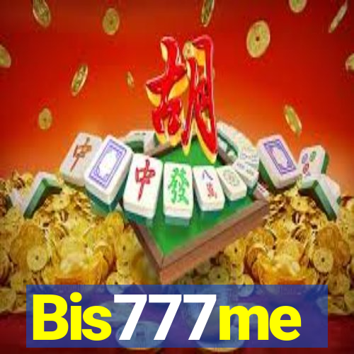 Bis777me