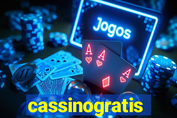 cassinogratis