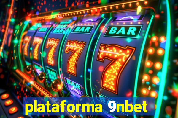 plataforma 9nbet