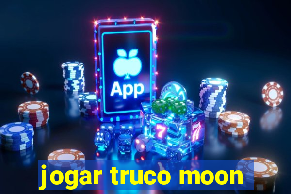 jogar truco moon
