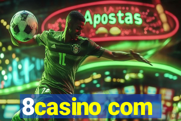 8casino com