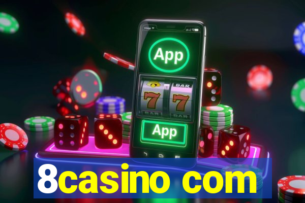 8casino com