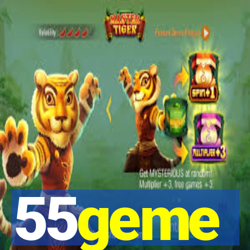 55geme