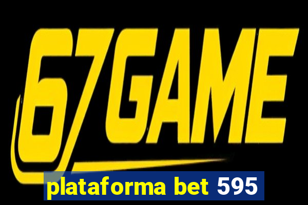 plataforma bet 595