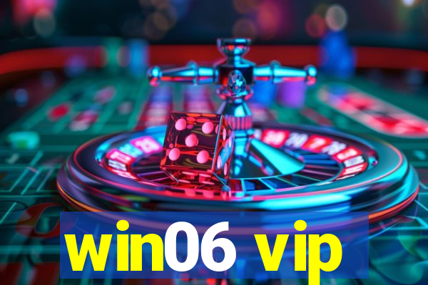win06 vip