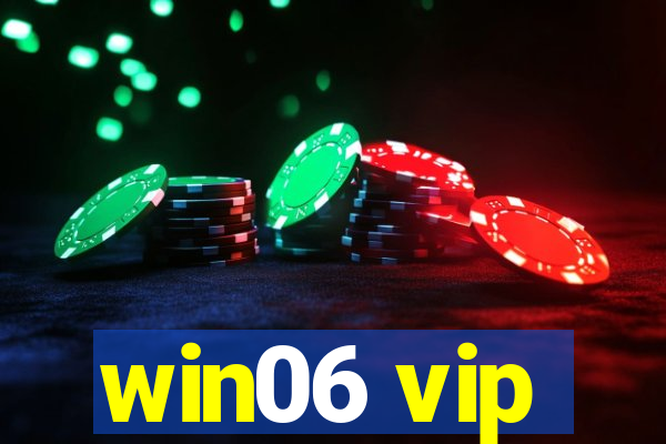 win06 vip
