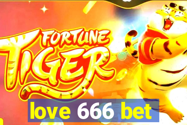 love 666 bet