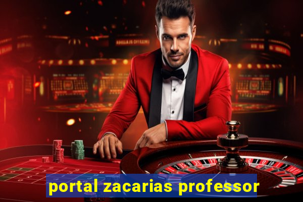 portal zacarias professor
