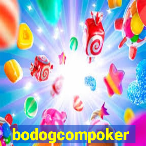 bodogcompoker