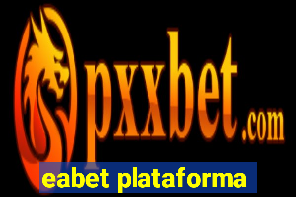 eabet plataforma