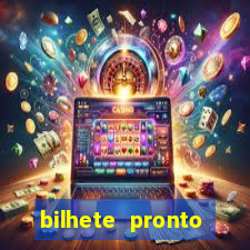 bilhete pronto futebol hoje