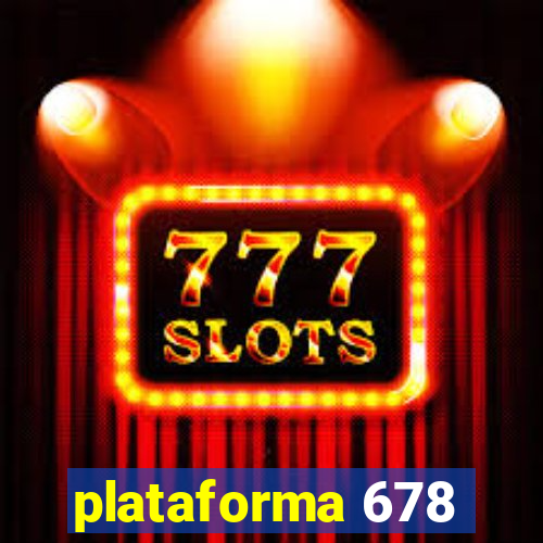 plataforma 678