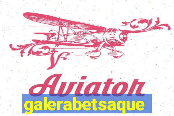galerabetsaque