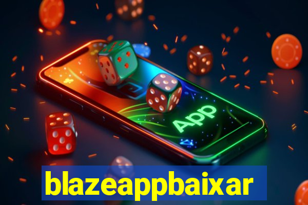 blazeappbaixar