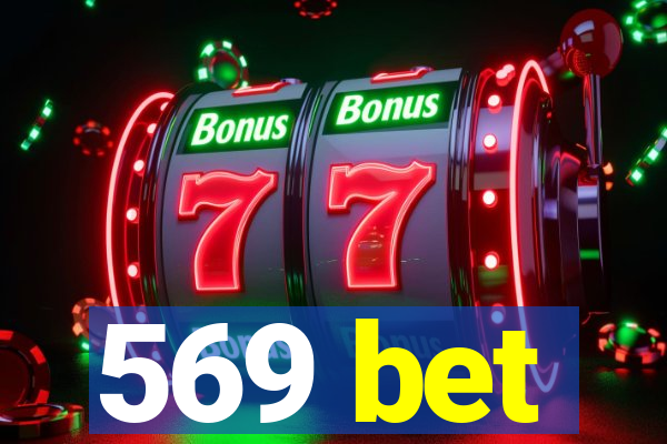 569 bet