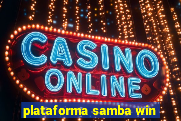 plataforma samba win