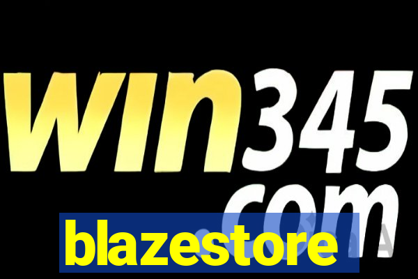 blazestore