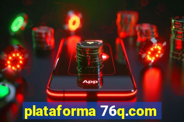 plataforma 76q.com