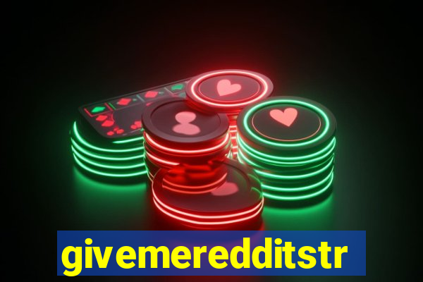 givemeredditstream