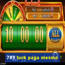 789 luck paga mesmo
