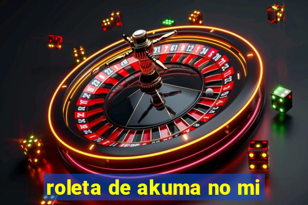 roleta de akuma no mi