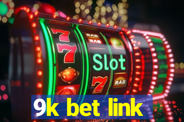 9k bet link