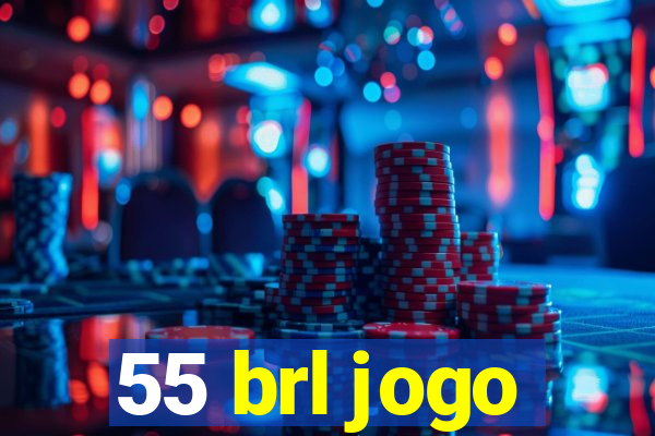 55 brl jogo