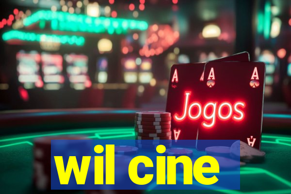 wil cine