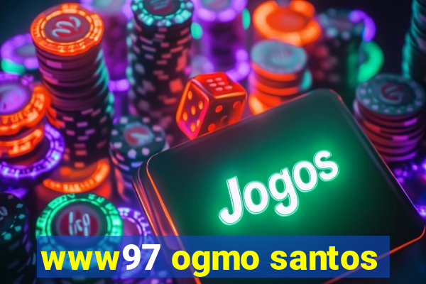 www97 ogmo santos