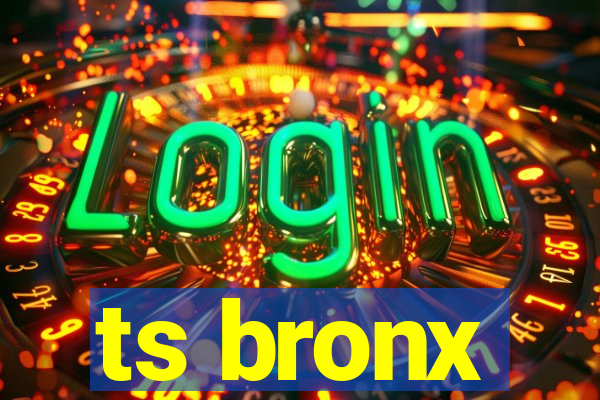 ts bronx