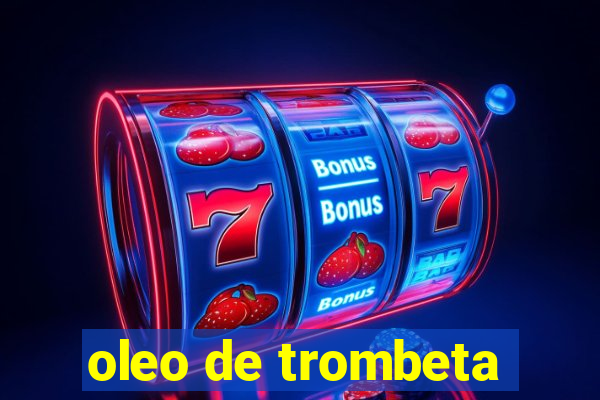 oleo de trombeta