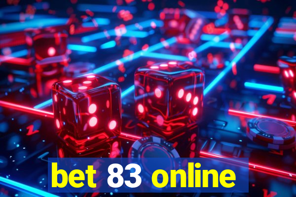 bet 83 online