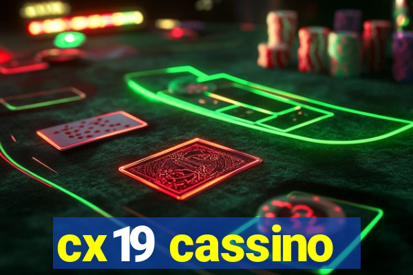 cx19 cassino