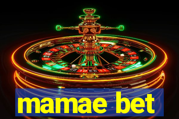 mamae bet