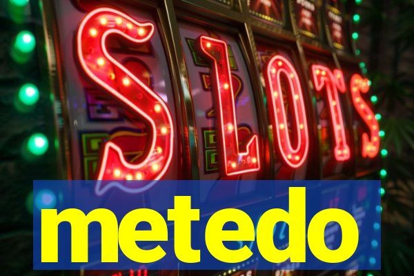 metedo