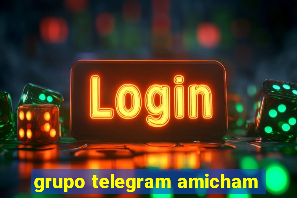 grupo telegram amicham