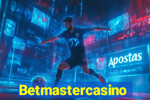 Betmastercasino