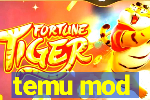 temu mod