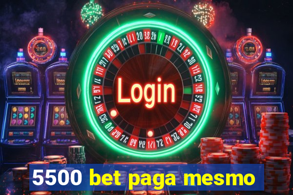 5500 bet paga mesmo