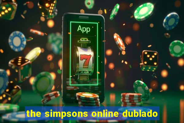 the simpsons online dublado