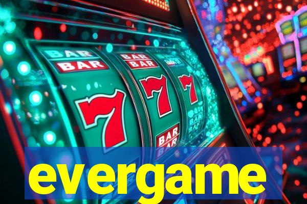 evergame